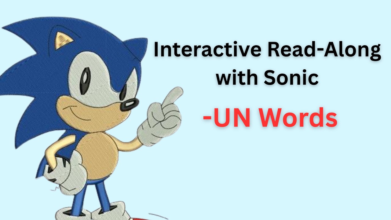 UN Word Family Read-Along | Sonic’s Fun Day | 5-Minute Phonics for Beginning Readers