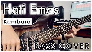 Hati Emas (Kembara) Bass Cover