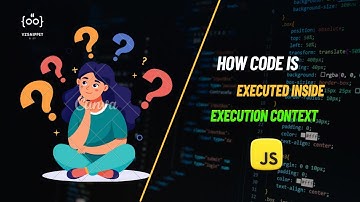 JavaScript Execution Context Explained Like Never Before!