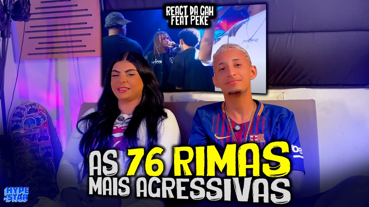 Gah React ✡️ feat Peke - AS 76 RIMAS MAIS AGRESSIVAS das BATALHAS! 🤬