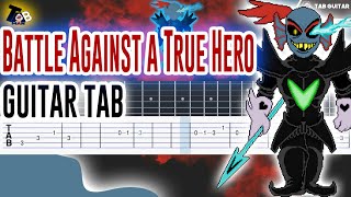 Battle Against a True Hero - Undertale Guitar Tutorial Tab