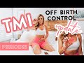 TMI - I Went off Birth Control! // Body Update + What I'm Using Now