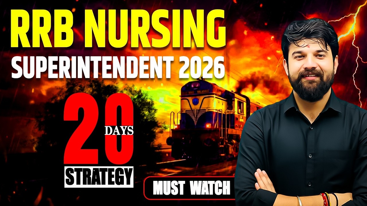RRB Nursing Superintendent 2026 | 20 Days Final Revision Plan | Crack in First Attempt | Sagar Sir