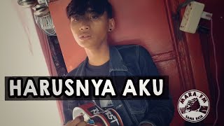 HARUSNYA AKU - COVER EGI