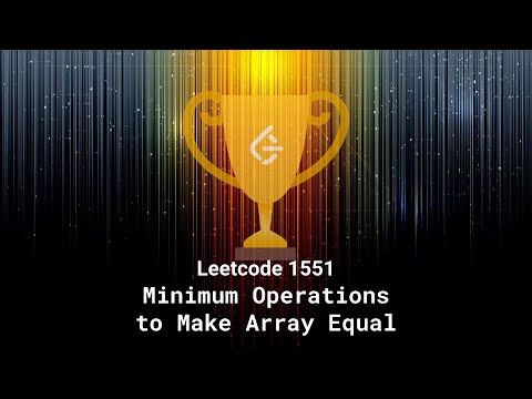 Leetcode 1551. Minimum Operations to Make Array Equal