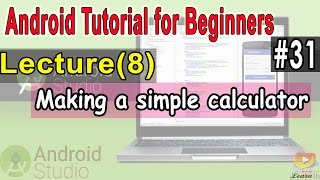 Android Tutorial for Beginners(Making simple Calculator) #31