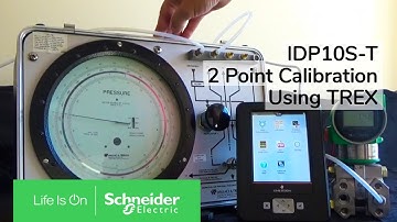 IDP10S-T Two Point Calibration Using TREX Handheld Communicator | Schneider Electric Support