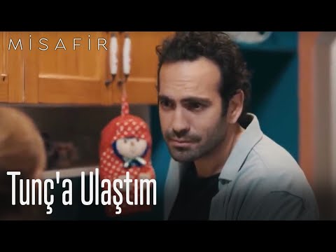 Tunç'a ulaştım