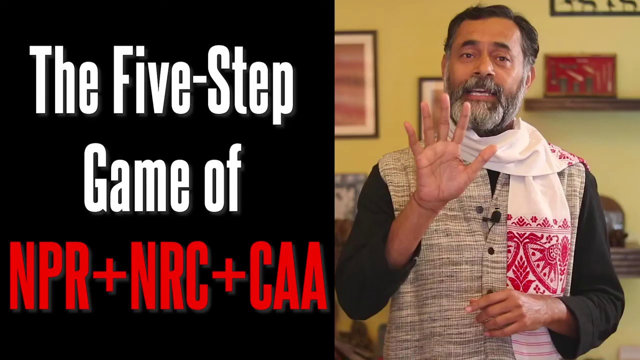 The 5 Step Game of NPR+CAA+NRC by Yogendra Yadav Extra Idea YouTube ...