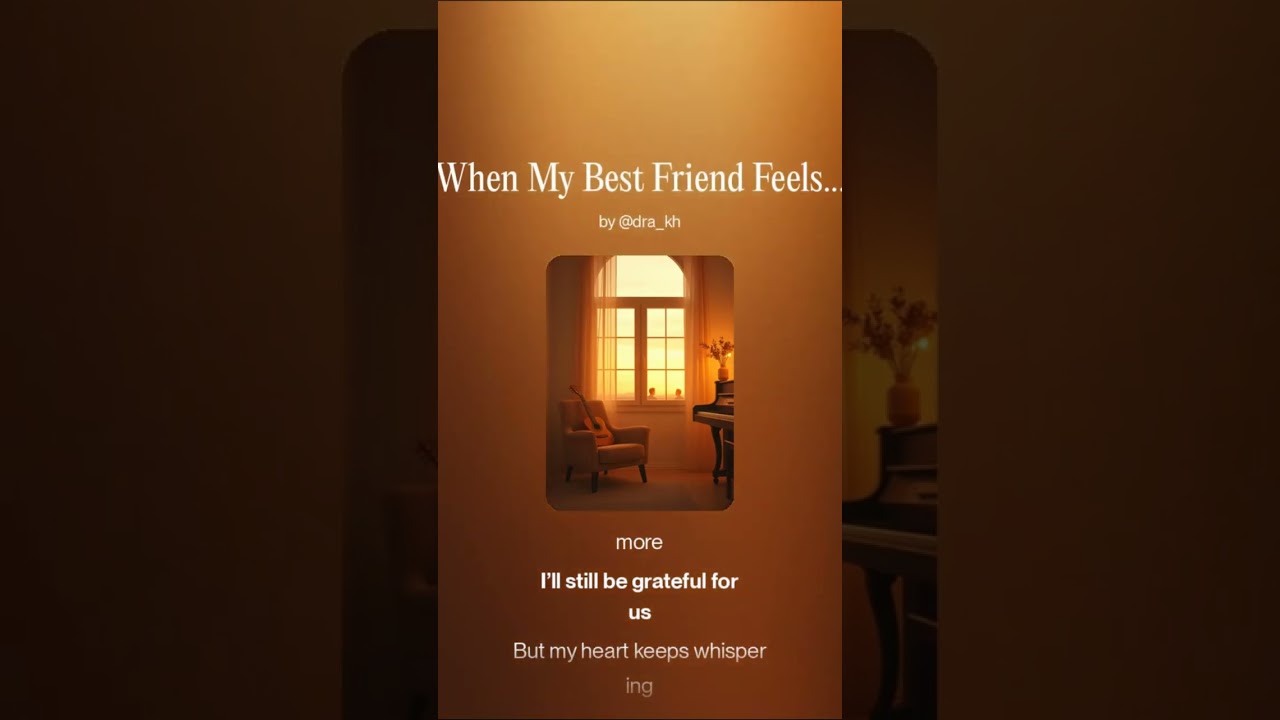 When My Best Friend Feels Like Home 1