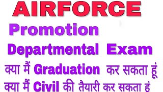 Airforce Promotion | Departmental Exam