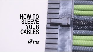 GeForce Garage: Cross Desk Series, Video 2 – How to Sleeve Your Cables