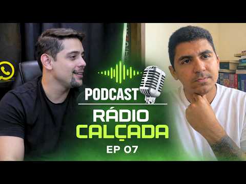 RÁDIO CALÇADA EP 07