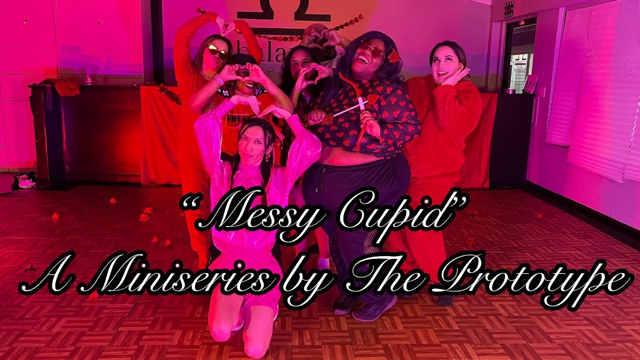 “Messy Cupid” a Valentine’s Day Miniseries by The Prototype Dance Co ...