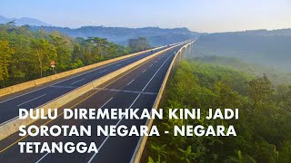 5 Jalan Tol Ajaib Indonesia Karya Anak Bangsa,Dulu Ditolak Kini Jadi Pusat Perhatian Negara Tetangga