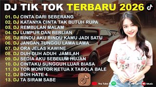 DJ TIKTOK TERBARU 2026 -🎵DJ CINTA DARI SEBERANG 🎵DJ KATANYA CINTA TAK BUTUH RUPA- FULL ALBUM