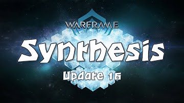 Warframe | Synthesis