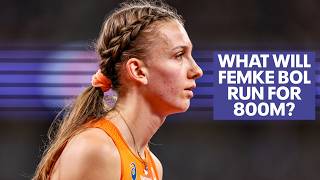 How Fast Will Femke Bol Run In Her First 800?