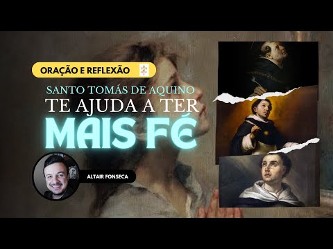 Santo Tomás de Aquino te ajuda a ter mais fé