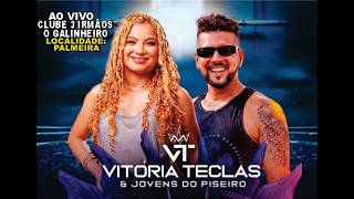 VITÓRIA TECLAS AO VIVO NO CLUBE 3 IRMÃOS O GALINHEIRO NA PALMEIRA