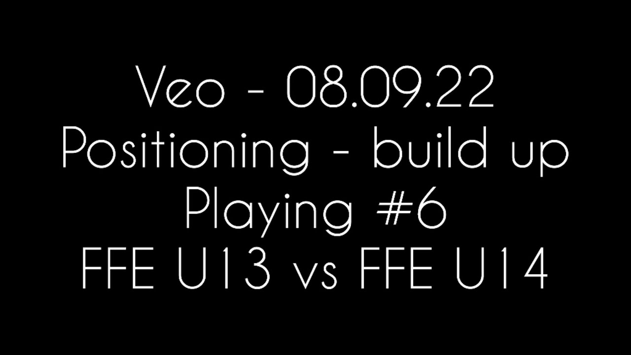 Veo clips First season 11v11 Build up Playing 6 Pre season FFE