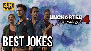 Uncharted 4 Best Jokes - PS5 4K 60FPS | Uncharted Legacy of Thieves