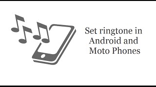 how to set ringtone in Android and Moto Phones screenshot 3
