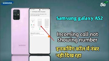 Incoming call coming notification not showing in samsung galaxy a52