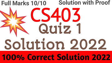 CS403 Quiz 1 Solution 2022 | CS403 Quiz 1 Solution Fall Semester 2022 | CS403 Quiz 2022