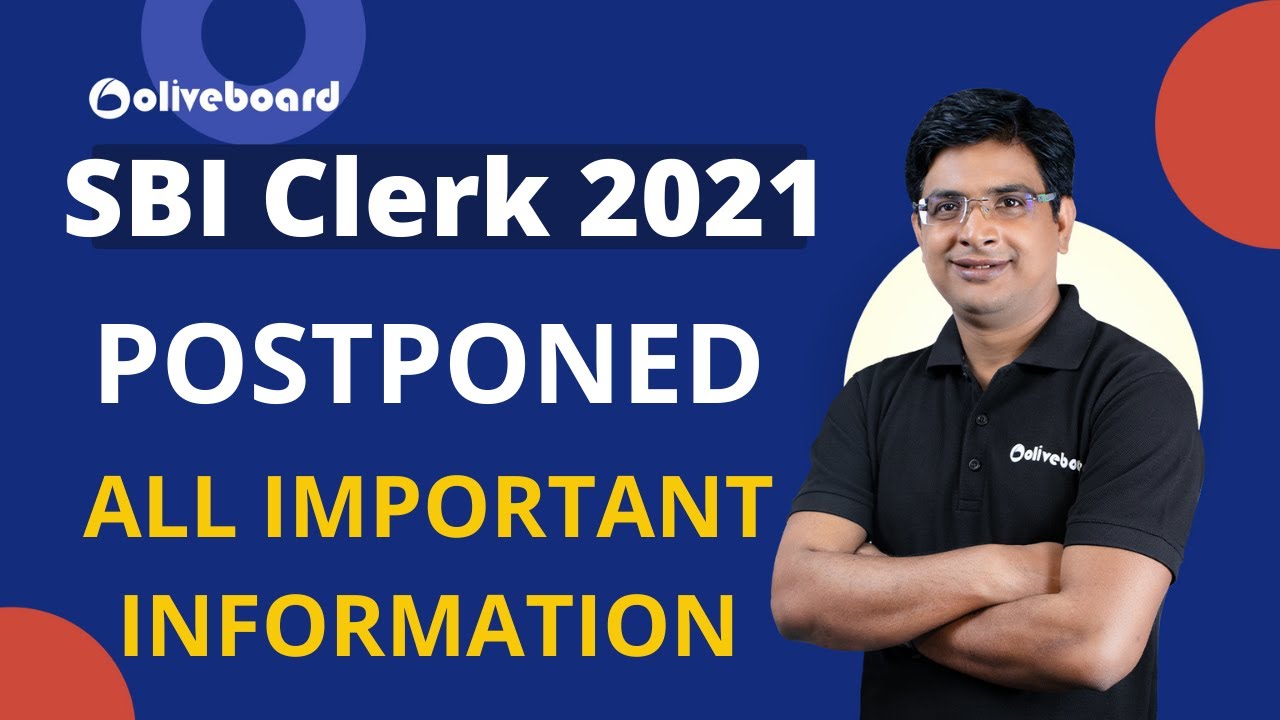 SBI Clerk 2021 POSTPONED | Get All Important Information In This Video | Breaking News | Oliveboard