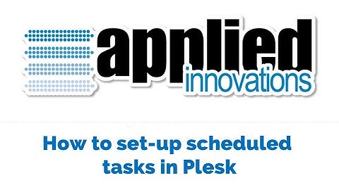 How to Setup Scheduled Tasks in Plesk