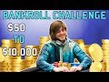 $50 to $10,000 Bankroll Challenge Stream Highlights - Day 1