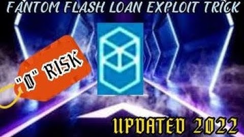 NO MORE PROBLEM IN MONEY ONLY FTM FLASH LOANS EXPLOIT TRICK @ 0 RISK.