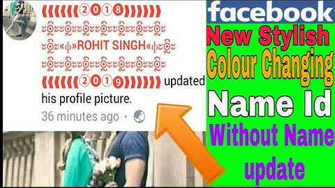 How To Make Stylish Colour Changing Name Facebook Account Without Name update