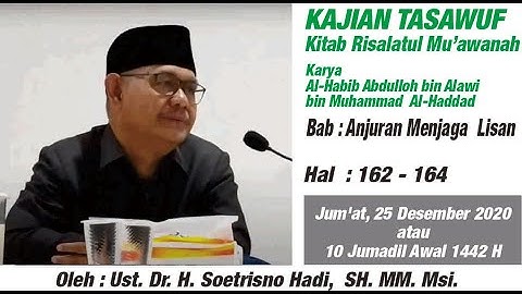 Ust. Dr. H. Soetrisno Hadi, SH. MM. Msi. Kajian Tasawuf : Anjuran menjaga lisan