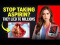 How Aspirin Unclogs Arteries and Prevents Heart Attack — What Your Doctor Doesn't Tell You