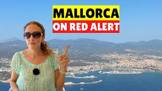 MALLORCA WARNING: We're One Spark Away from Disaster PLUS Protest News