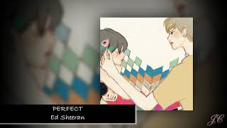 『Lyrics』ED SHEERAN - PERFECT - I never knew you were the someone waiting for me