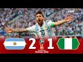 Argentina 2 x 1 Nigeria ● 2018 World Cup Extended Goals & Highlights HD