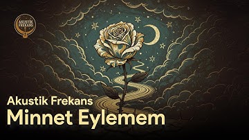 Minnet Eylemem | Anatolian Rock - Darkwave Cover - Akustik Frekans