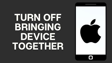 How to Turn Off Bringing Devices Together on iPhone
