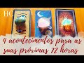 4 acontecimentos para as suas prximas 72 horas  hc tarot