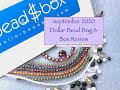 September 2020 Dollar Bead Bag & Box Review