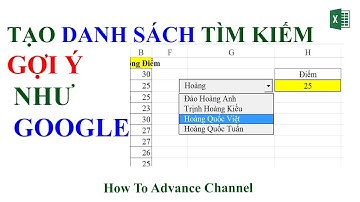 Tạo Ô Tìm Kiếm Dữ Liệu Siêu Tốc Gợi Ý Như Google Trong Excel - Dropdown List