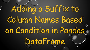 Adding a Suffix to Column Names Based on Condition in Pandas DataFrame