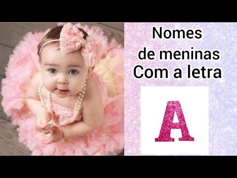 Nomes de meninas com inicial A 👧 com significados