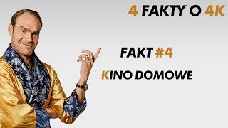 4 FAKTY O 4K | FAKT #4 | KINO DOMOWE
