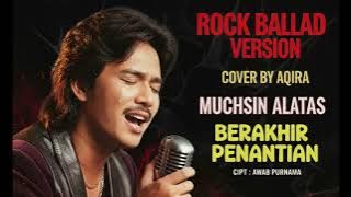 Berakhir penantian (Muchsin Alatas) Rock Ballad version Cover 
