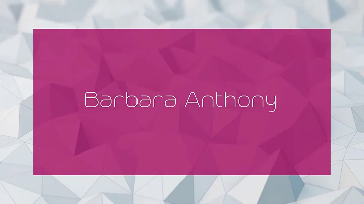 Barbara Anthony - appearance