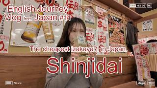 The cheapest Izakaya?! in Japan Shinjidai(新時代)/English Journey Vlog from Japan #11